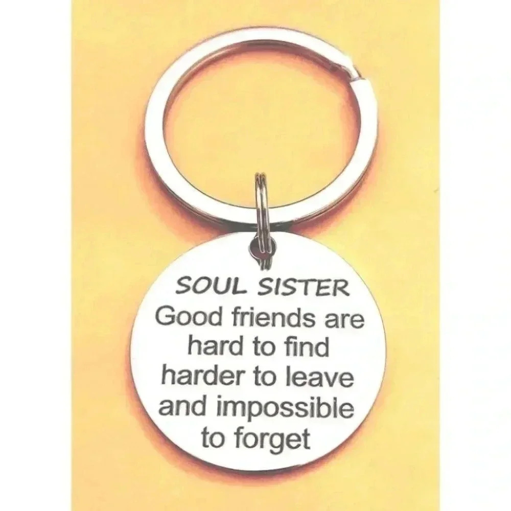 To My Soul Sister Good Friend Stainless Steel Keychain